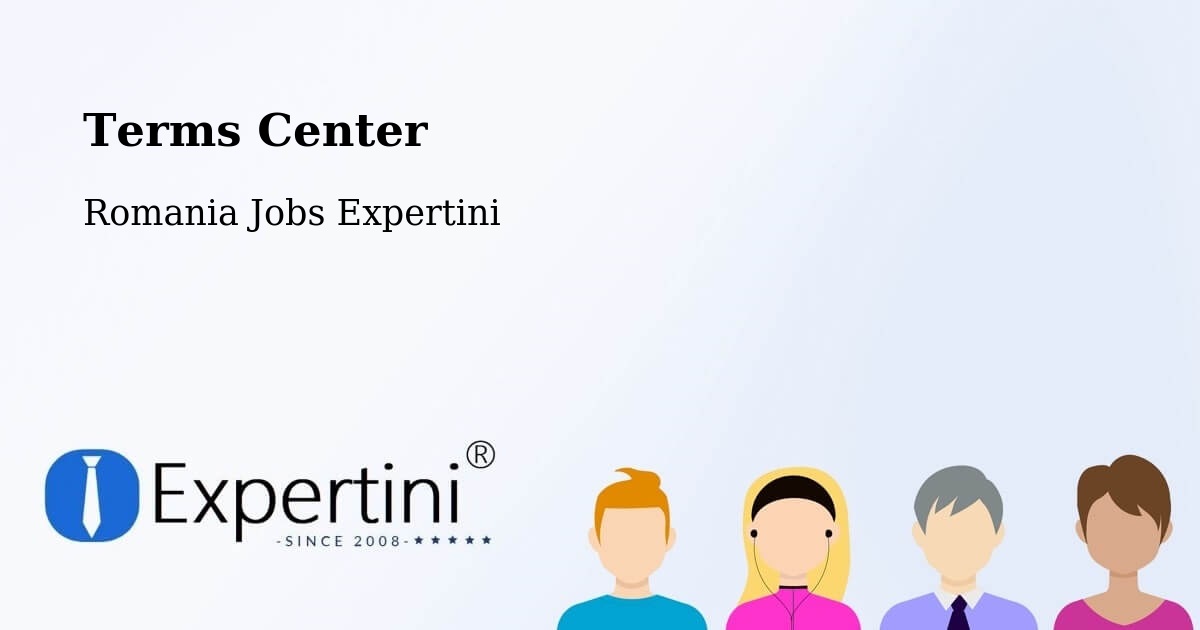 Terms of Service – Comuna Denta - Romania Jobs Expertini